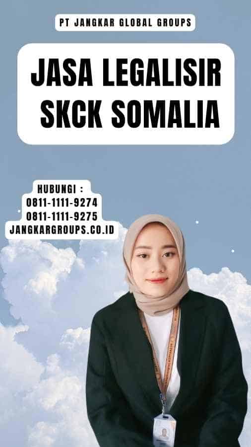 Jasa Legalisir SKCK Somalia