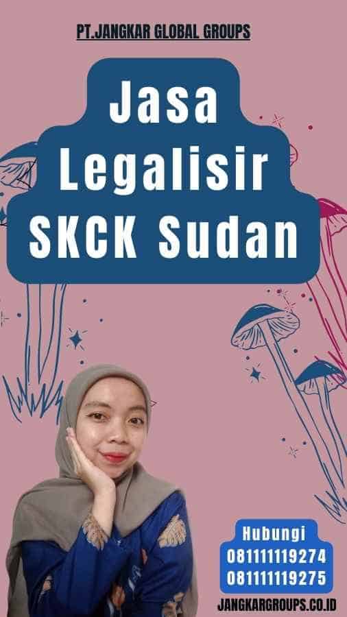 Jasa Legalisir SKCK Sudan