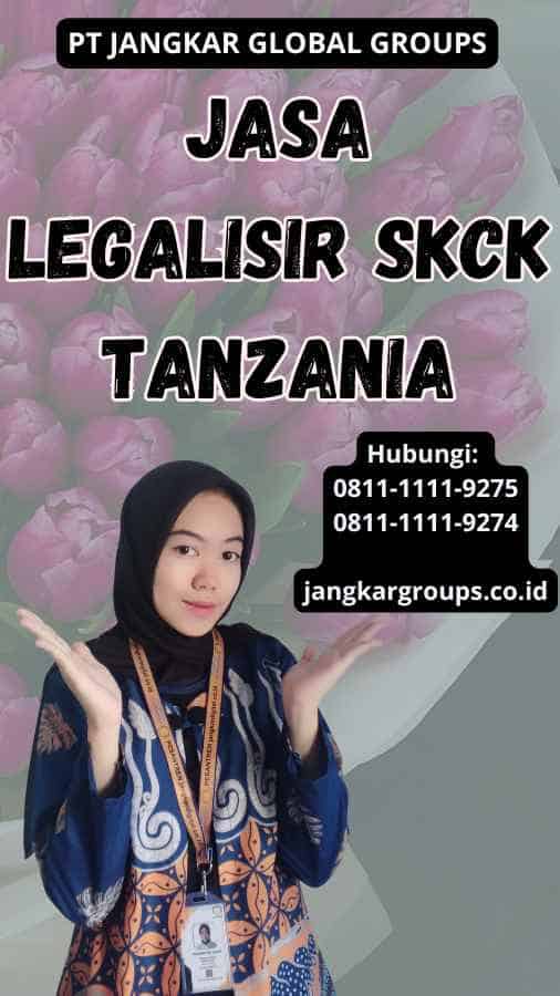 Jasa Legalisir SKCK Tanzania