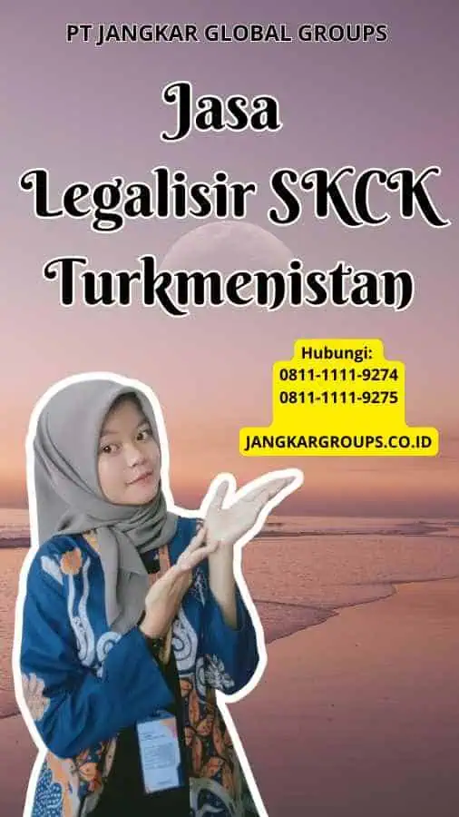 Jasa Legalisir SKCK Turkmenistan