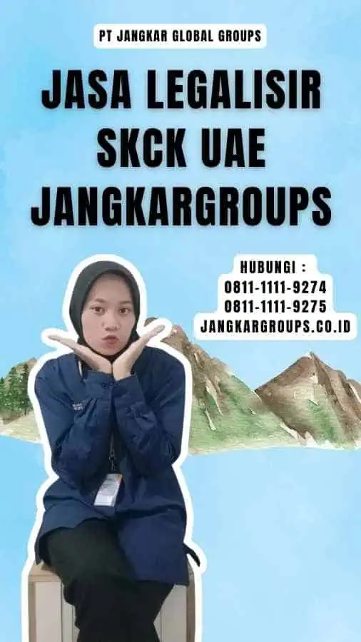 Jasa Legalisir SKCK UAE Jangkargroups