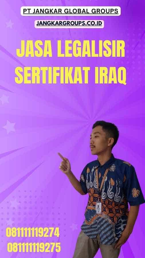 Jasa Legalisir Sertifikat Iraq