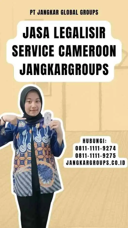 Jasa Legalisir Service Cameroon Jangkargroups