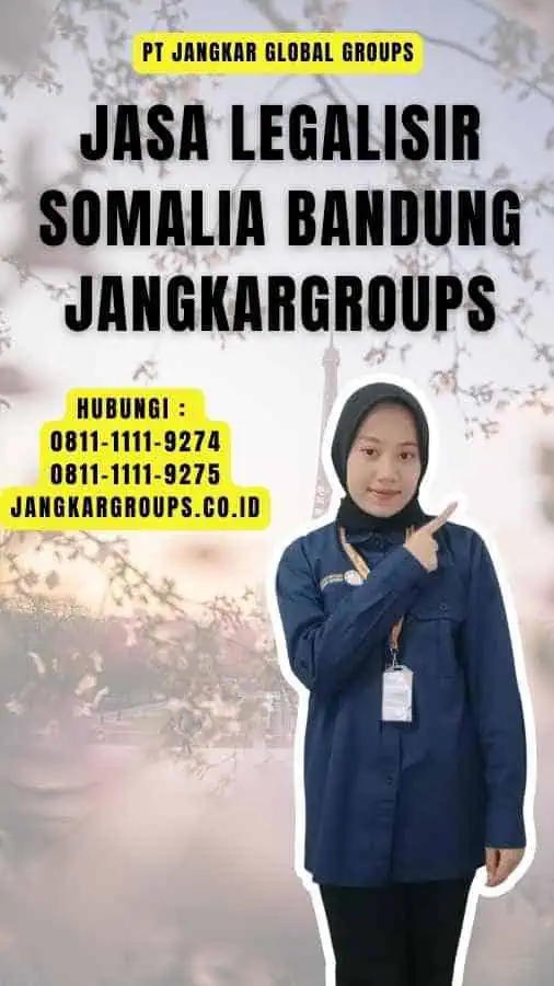 Jasa Legalisir Somalia Bandung Jangkargroups