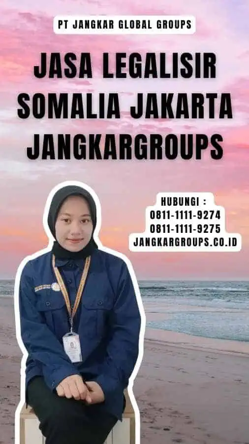 Jasa Legalisir Somalia Jakarta Jangkargroups