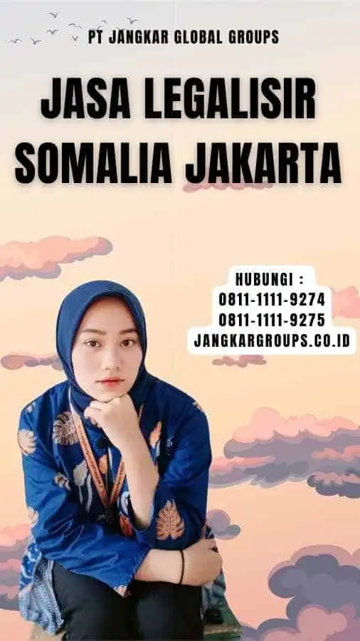 Jasa Legalisir Somalia Jakarta