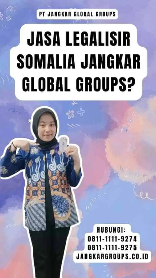 Jasa Legalisir Somalia Jangkar Global Groups?