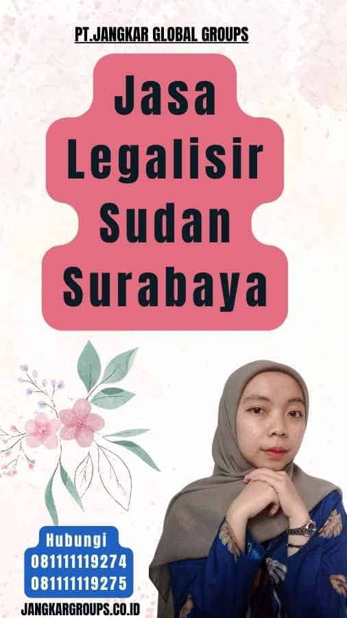 Jasa Legalisir Sudan Surabaya