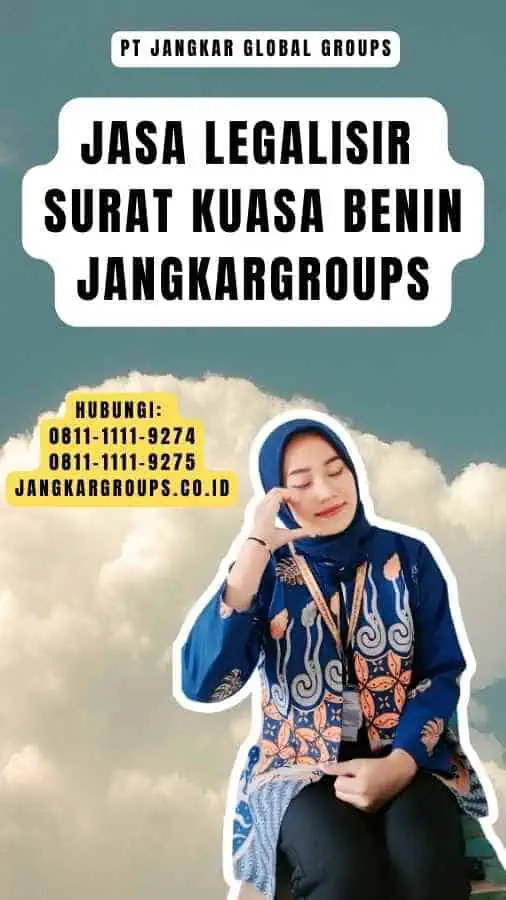 Jasa Legalisir Surat Kuasa Benin Jangkargroups