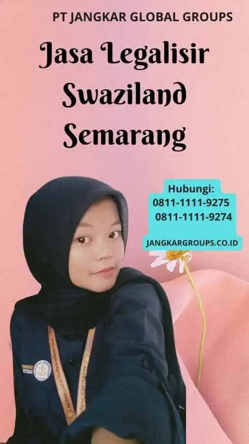 Jasa Legalisir Swaziland Semarang