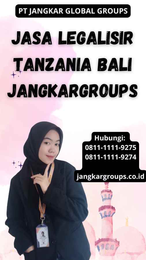 Jasa Legalisir Tanzania Bali Jangkargroups