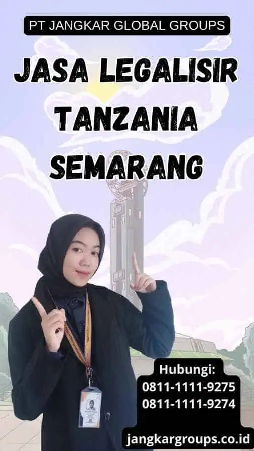 Jasa Legalisir Tanzania Semarang