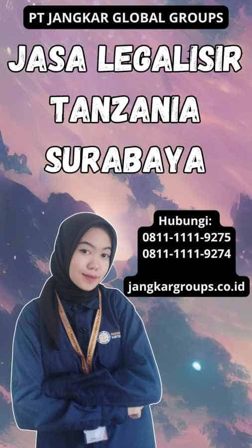 Jasa Legalisir Tanzania Surabaya