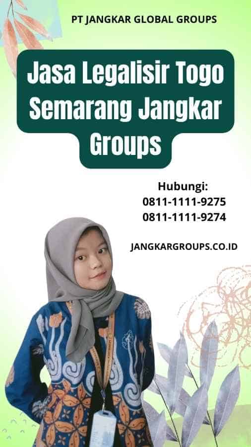 Jasa Legalisir Togo Semarang Jangkar Groups