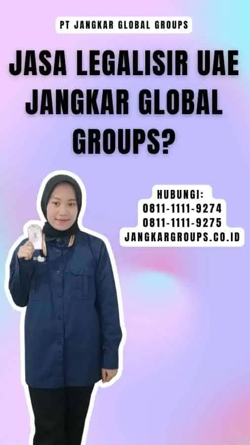 Jasa Legalisir UAE Jangkar Global Groups