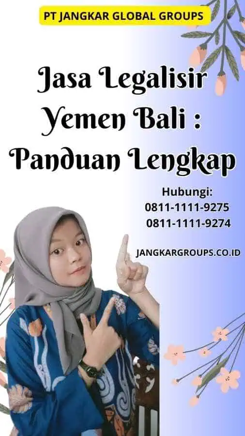 Jasa Legalisir Yemen Bali Panduan Lengkap