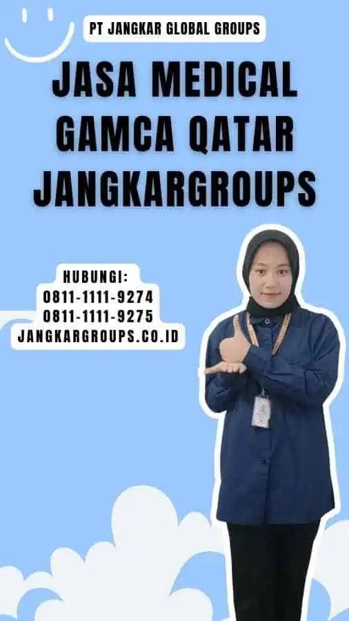 Jasa Medical Gamca Qatar Jangkargroups