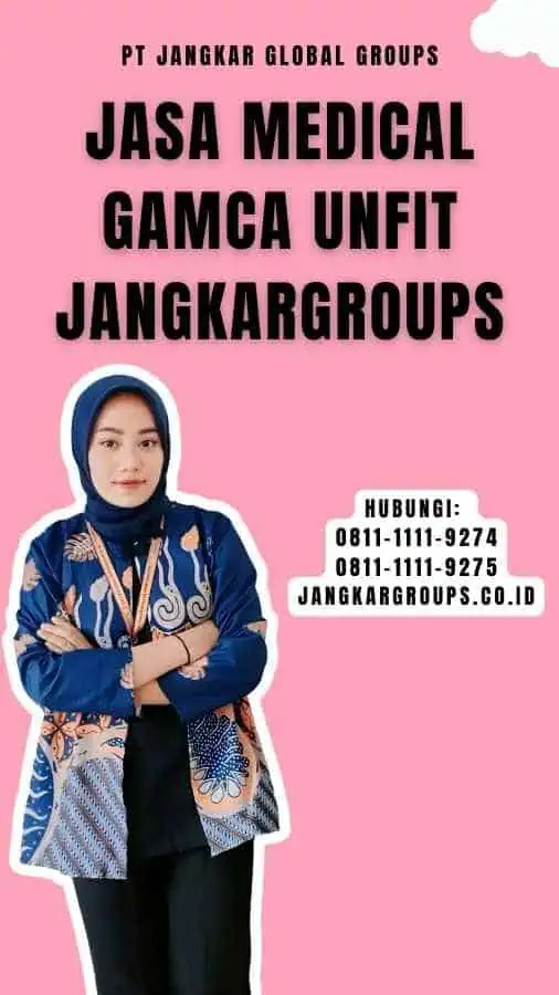 Jasa Medical Gamca Unfit Jangkargroups