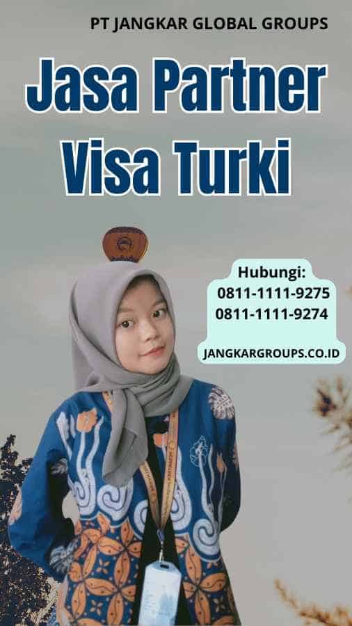 Jasa Partner Visa Turki