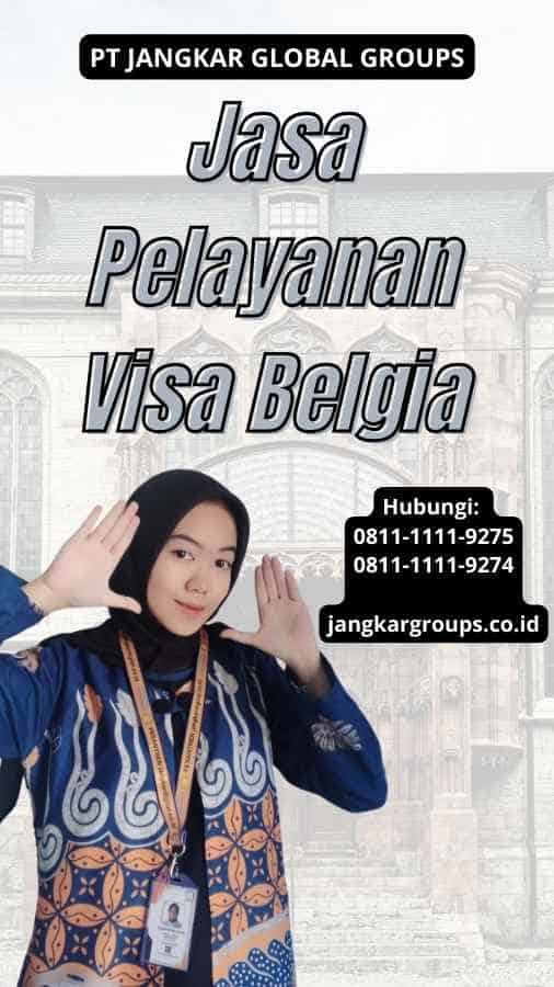 Jasa Pelayanan Visa Belgia