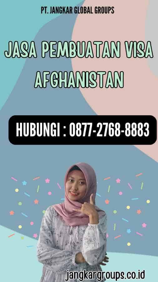 Jasa Pembuatan Visa Afghanistan