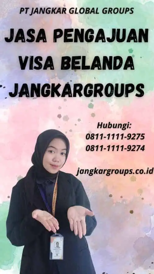 Jasa Pengajuan Visa Belanda Jangkargroups