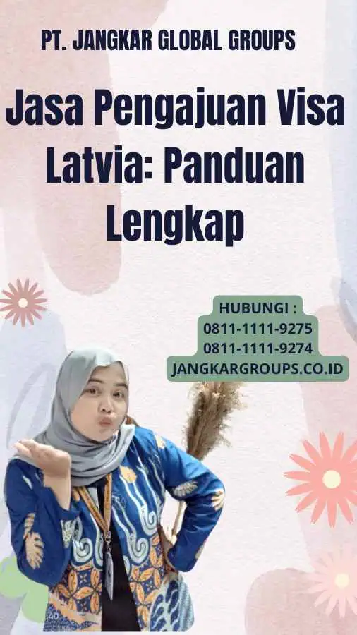 Jasa Pengajuan Visa Latvia: Panduan Lengkap