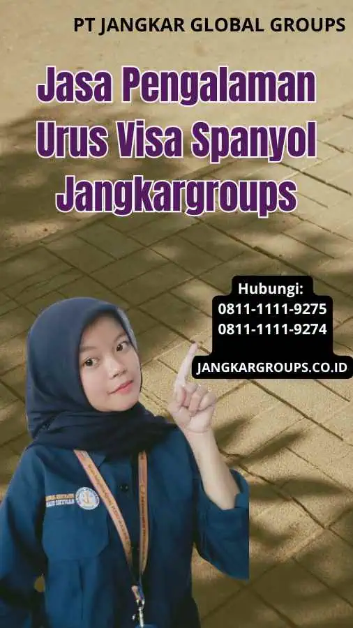 Jasa Pengalaman Urus Visa Spanyol Jangkargroups