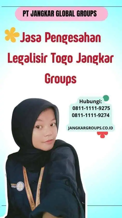 Jasa Pengesahan Legalisir Togo Jangkar Groups