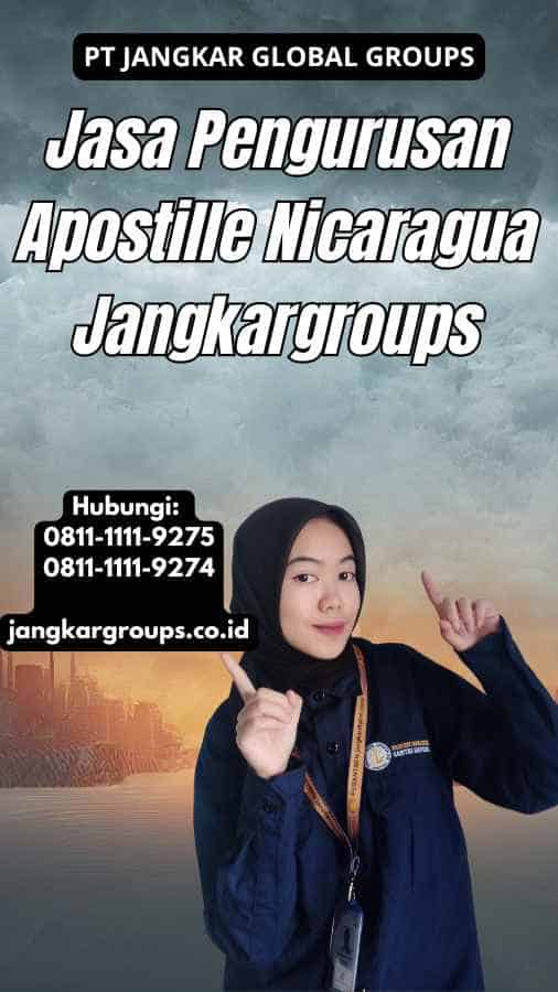 Jasa Pengurusan Apostille Nicaragua Jangkargroups