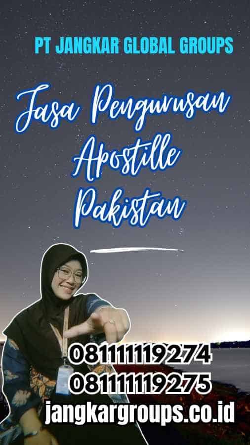 Jasa Pengurusan Apostille Pakistan