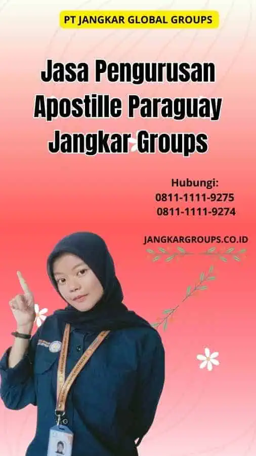 Jasa Pengurusan Apostille Paraguay Jangkar Groups