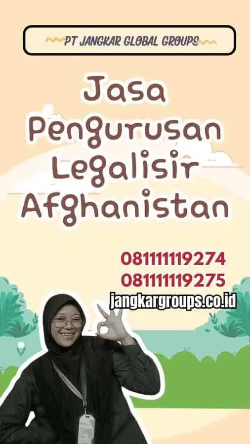 Jasa Pengurusan Legalisir Afghanistan