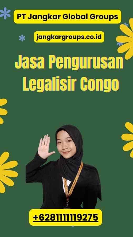 Jasa Pengurusan Legalisir Congo