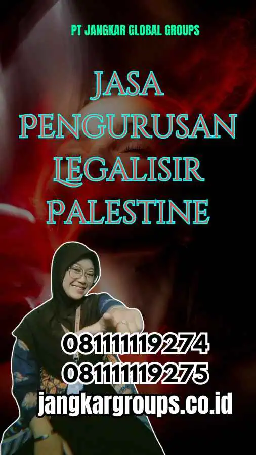 Jasa Pengurusan Legalisir Palestine