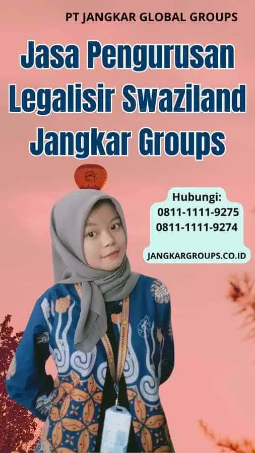 Jasa Pengurusan Legalisir Swaziland Jangkar Groups