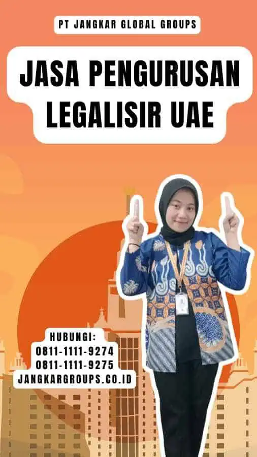 Jasa Pengurusan Legalisir UAE