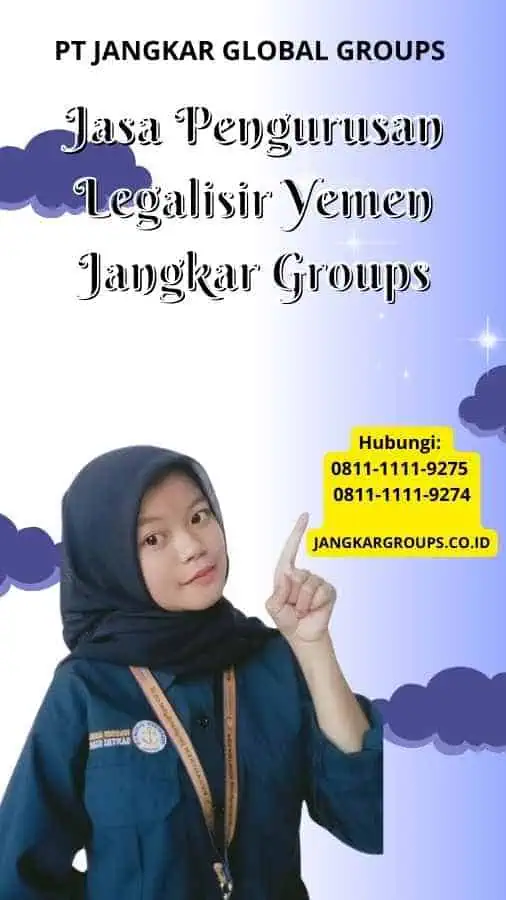 Jasa Pengurusan Legalisir Yemen Jangkar Groups