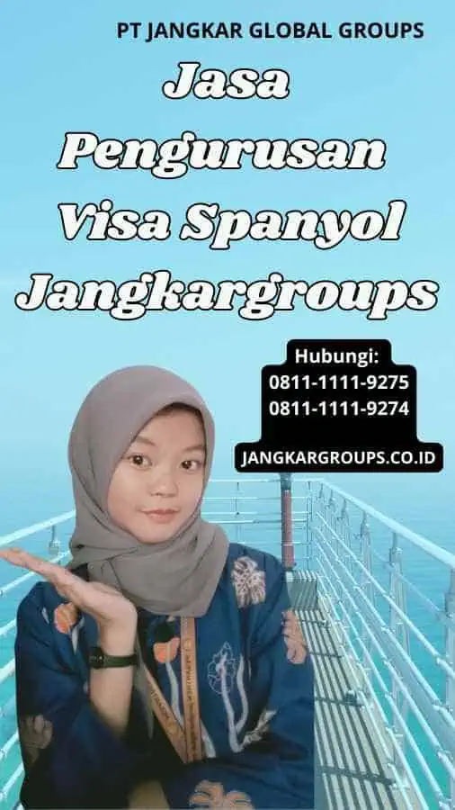 Jasa Pengurusan Visa Spanyol Jangkargroups