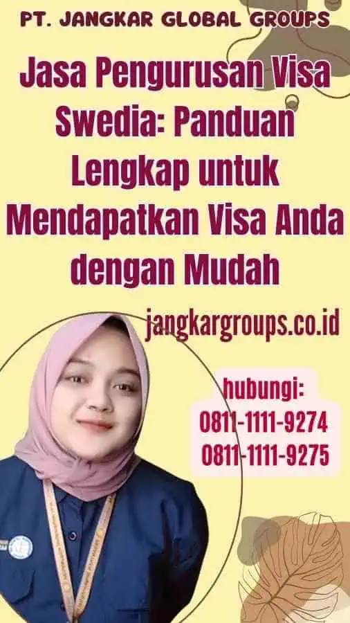 Jasa Pengurusan Visa Swedia Panduan Lengkap untuk Mendapatkan Visa Anda dengan Mudah