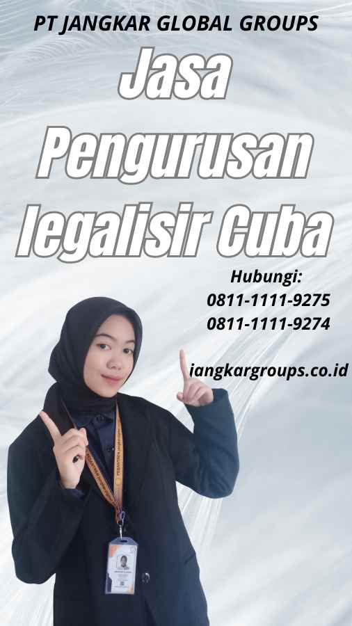 Jasa Pengurusan legalisir Cuba