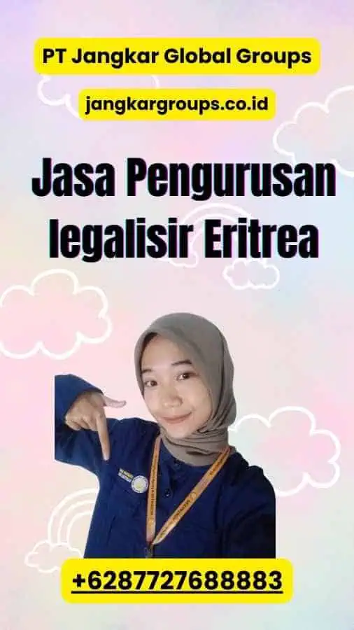 Jasa Pengurusan legalisir Eritrea