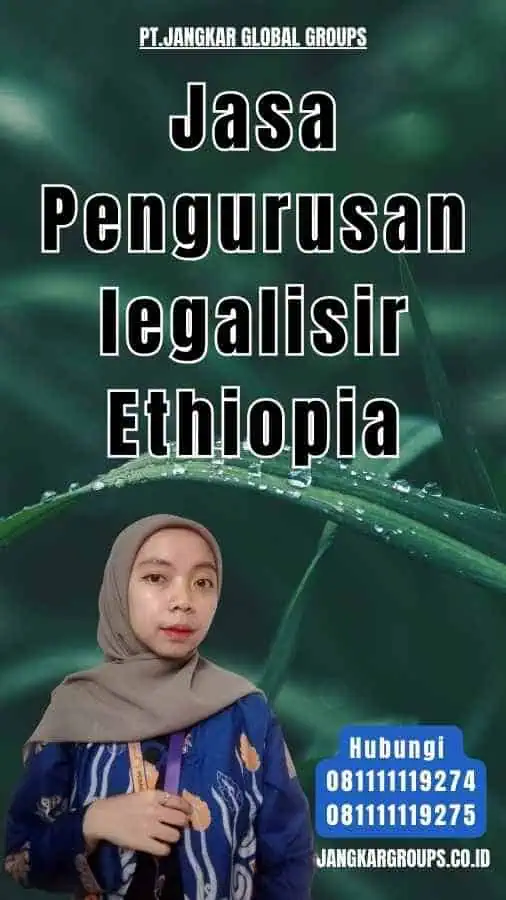 Jasa Pengurusan legalisir Ethiopia