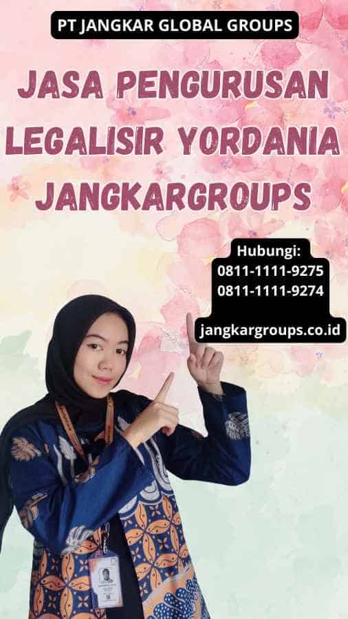 Jasa Pengurusan legalisir Yordania Jangkargroups