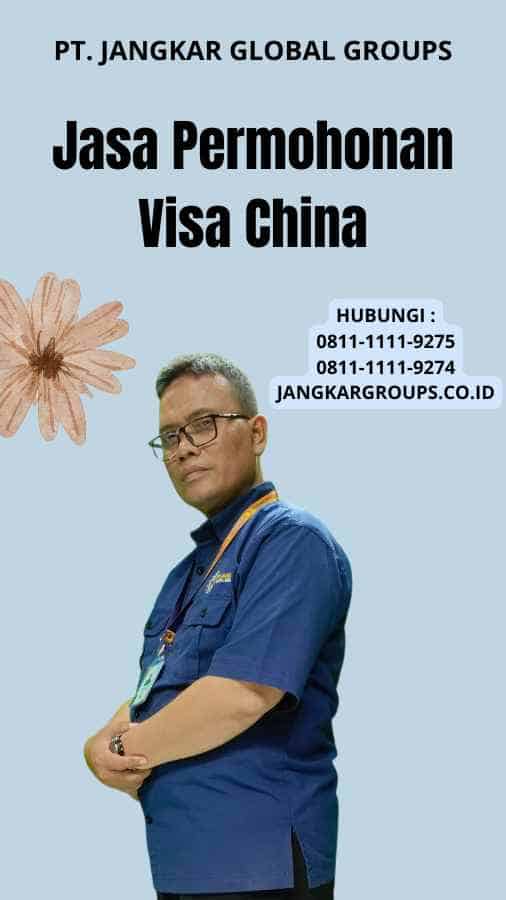 Jasa Permohonan Visa China