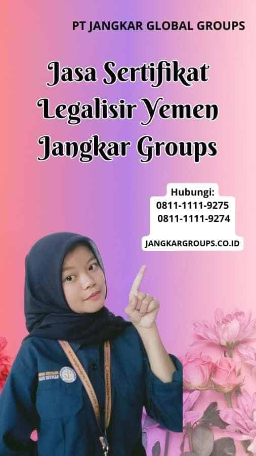 Jasa Sertifikat Legalisir Yemen Jangkar Groups