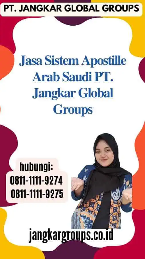 Jasa Sistem Apostille Arab Saudi PT. Jangkar Global Groups