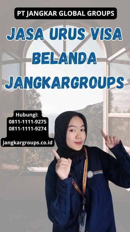 Jasa Urus Visa Belanda Jangkargroups