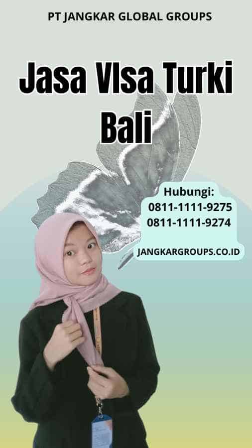Jasa VIsa Turki Bali