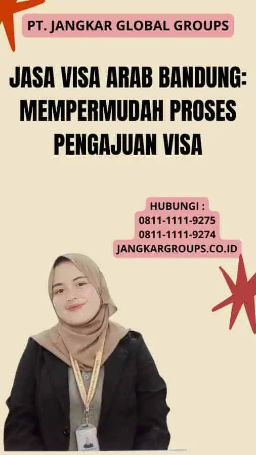 Jasa Visa Arab Bandung: Mempermudah Proses Pengajuan Visa